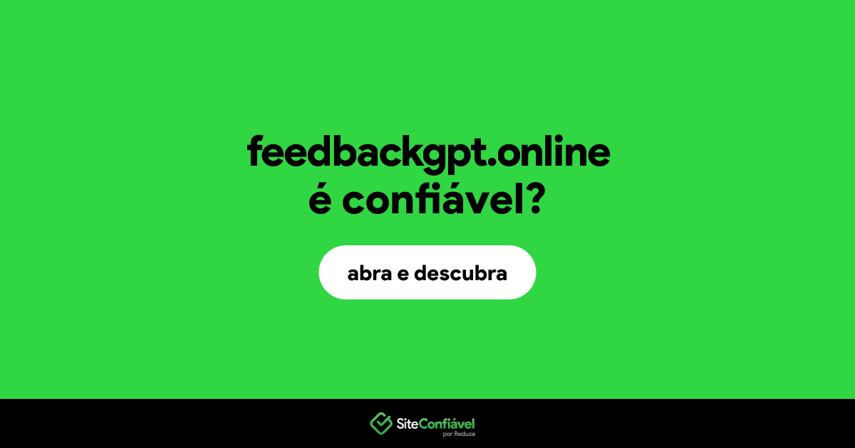 O site feedbackgpt.online é confiável?