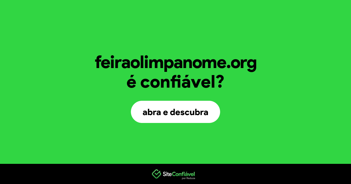 O site feiraolimpanome.org é confiável?