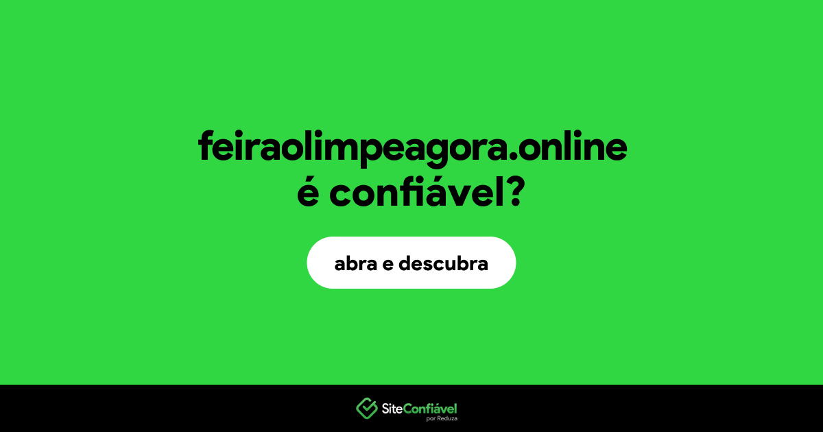 O site feiraolimpeagora.online é confiável?