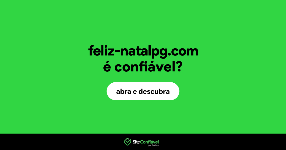 O site feliz-natalpg.com é confiável?