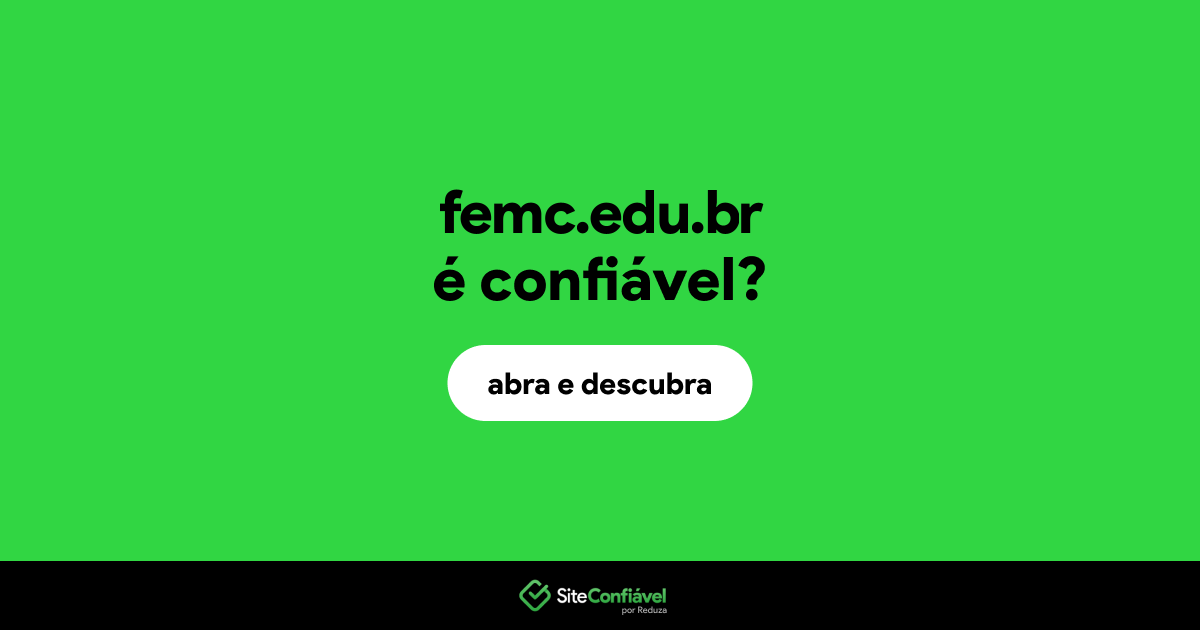 O site femc.edu.br é confiável?