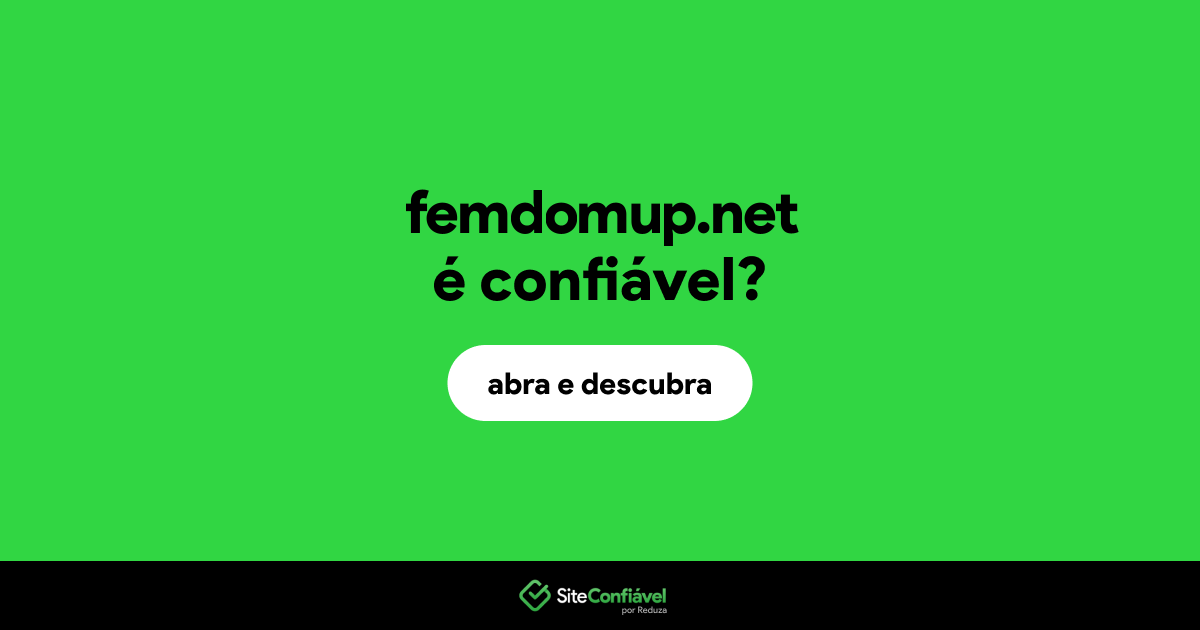 O site femdomup.net é confiável?