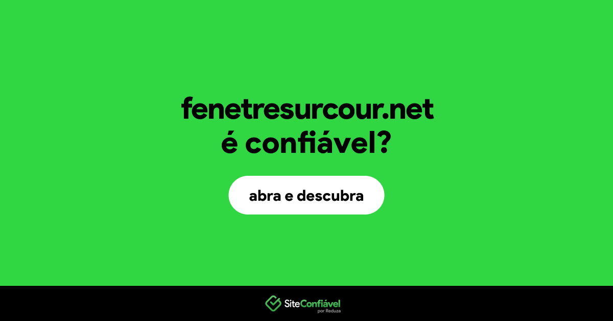 O site fenetresurcour.net é confiável?