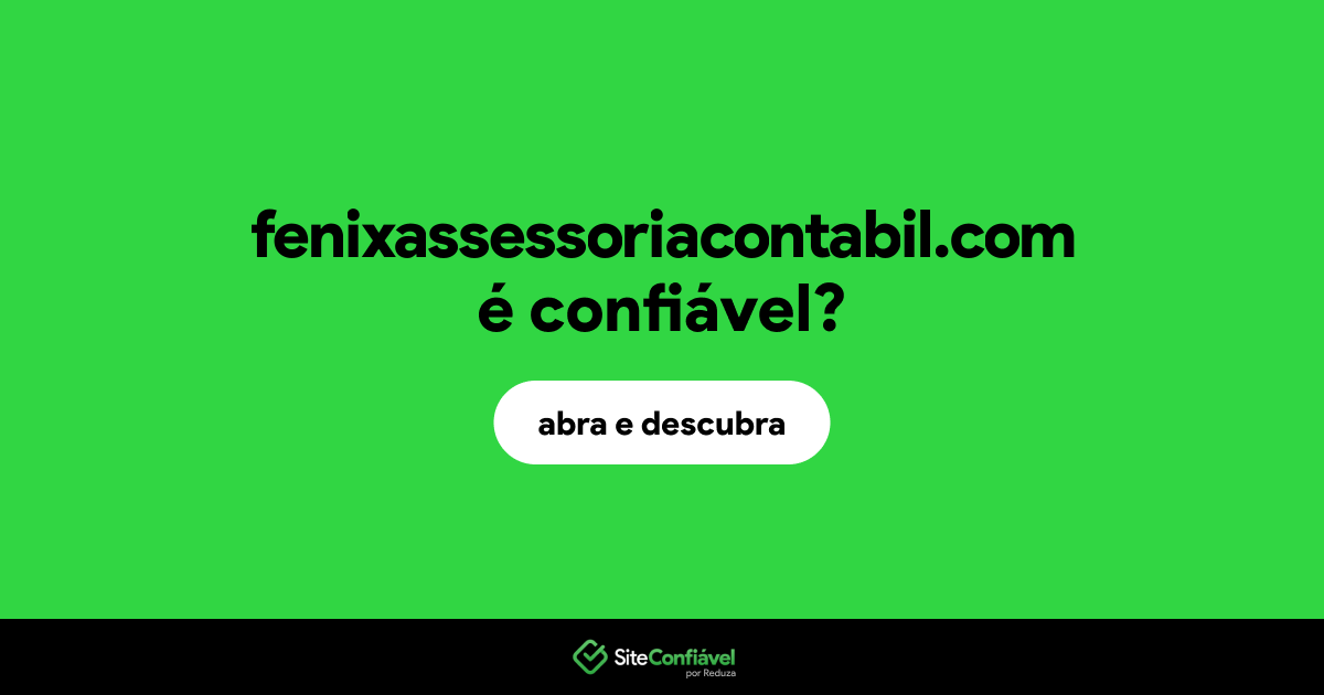O site fenixassessoriacontabil.com é confiável?