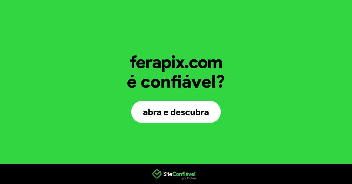 O site ferapix.com é confiável?