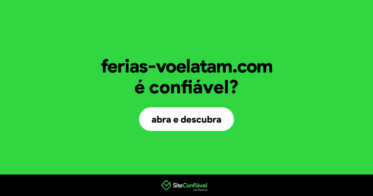 O site ferias-voelatam.com é confiável?