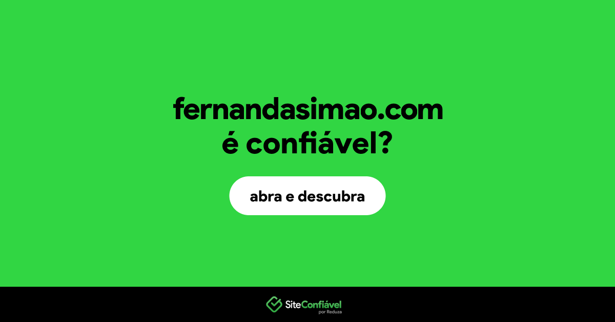O site fernandasimao.com é confiável?