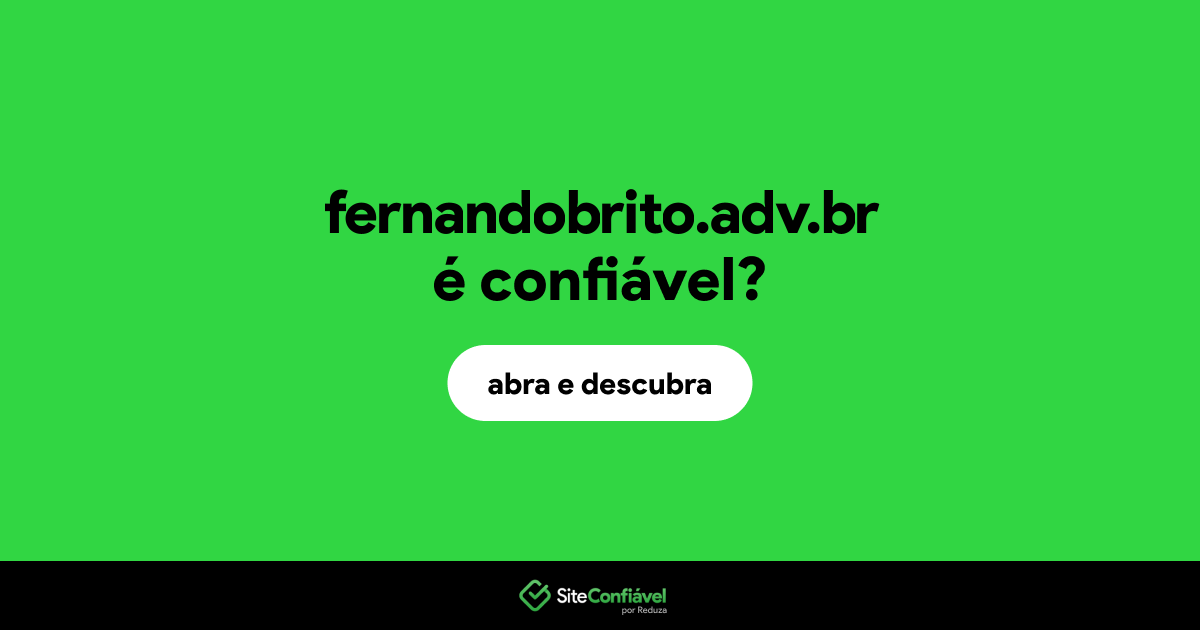 O site fernandobrito.adv.br é confiável?
