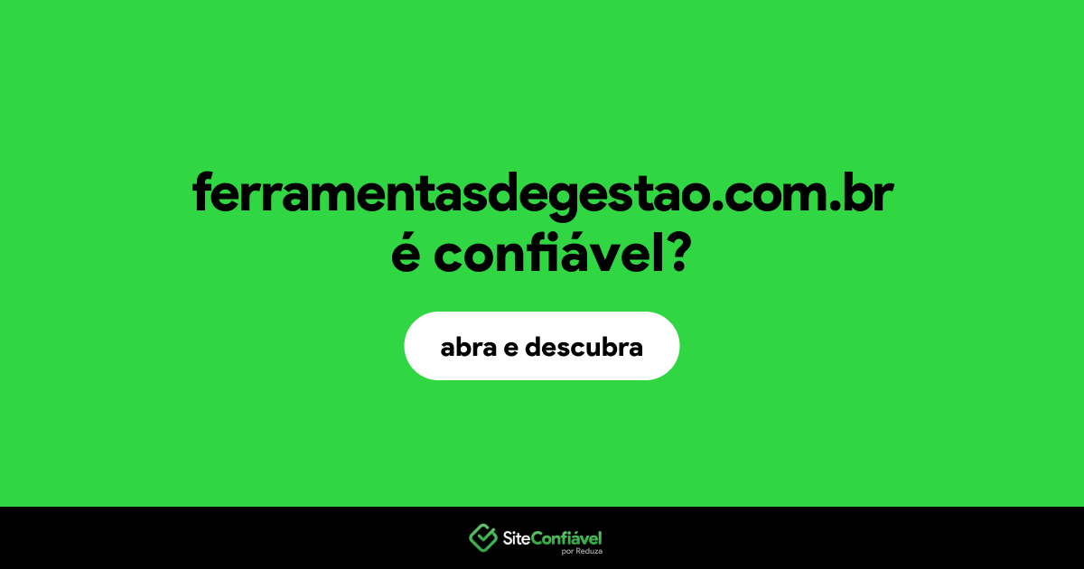 O site ferramentasdegestao.com.br é confiável?