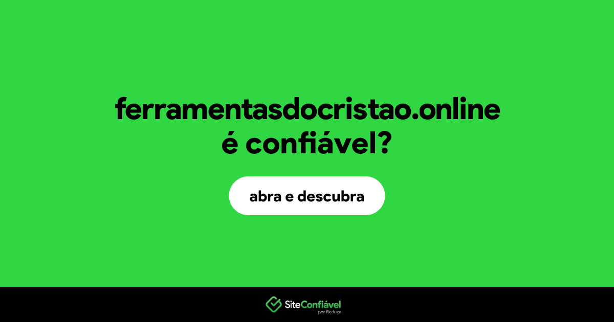 O site ferramentasdocristao.online é confiável?