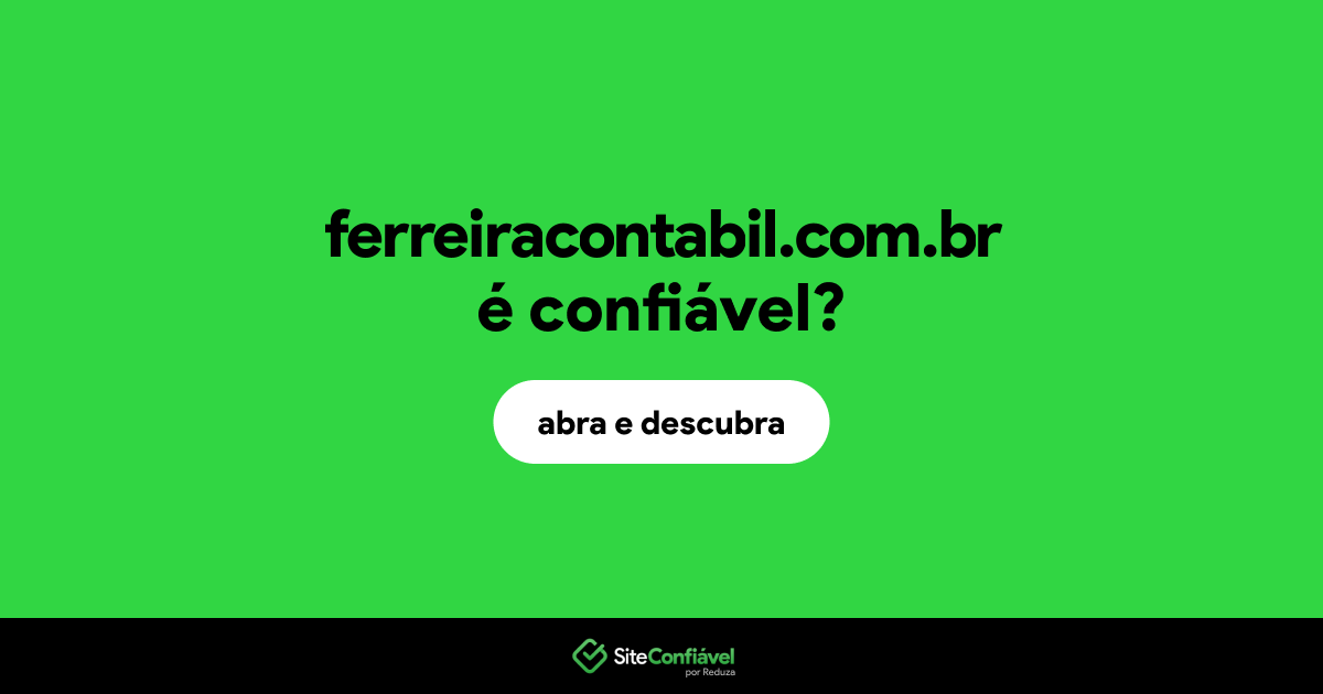 O site ferreiracontabil.com.br é confiável?