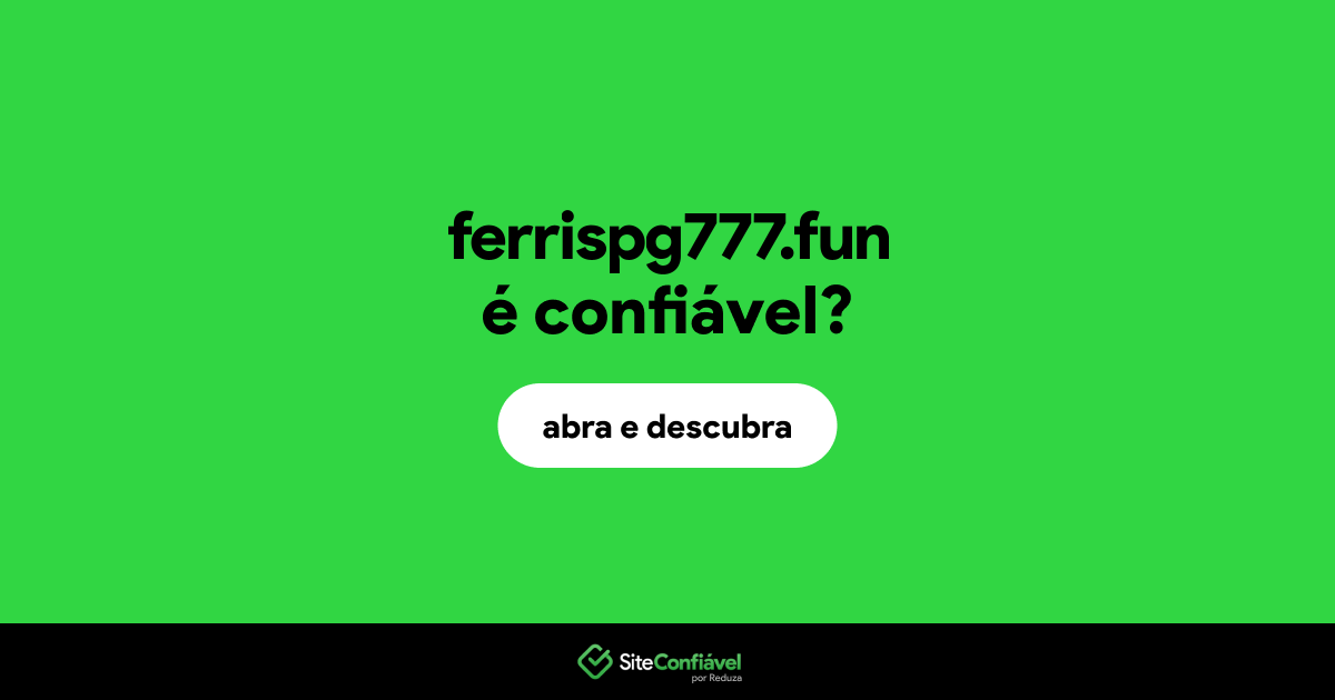 O site ferrispg777.fun é confiável?