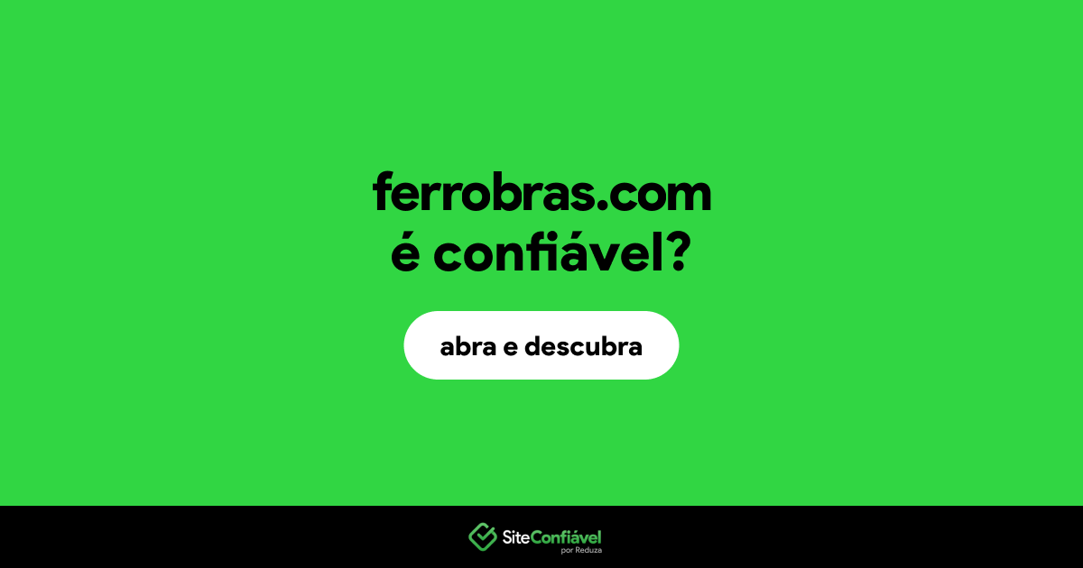 O site ferrobras.com é confiável?