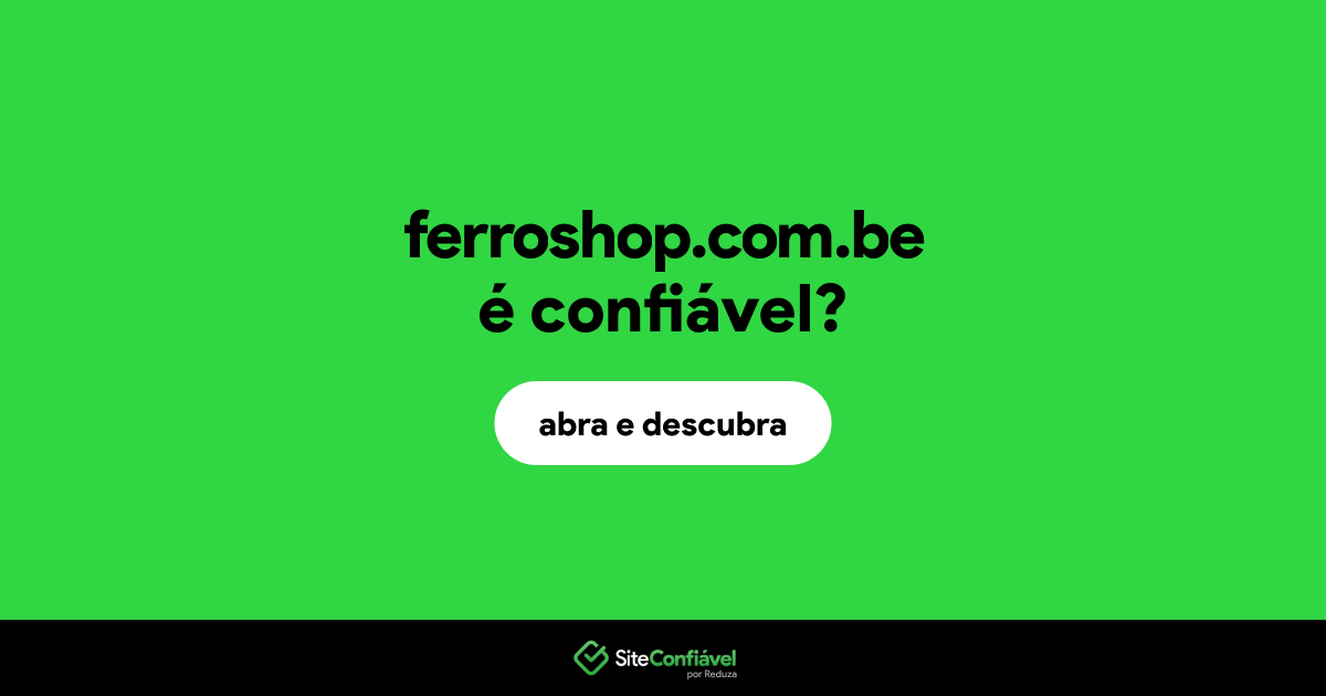 O site ferroshop.com.be é confiável?