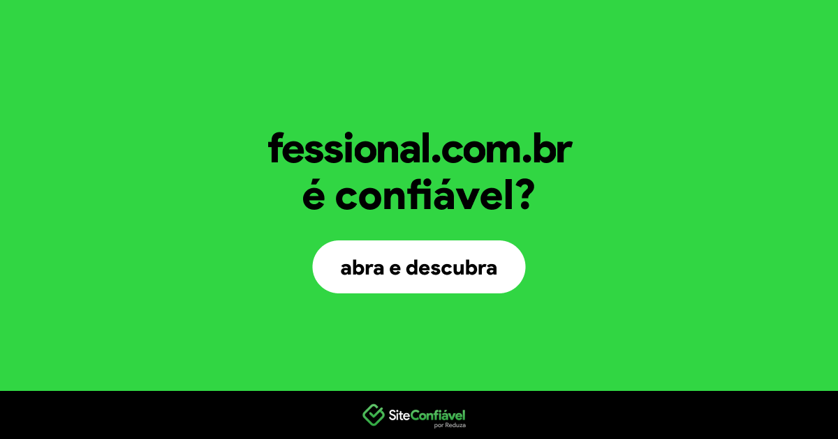 O site fessional.com.br é confiável?