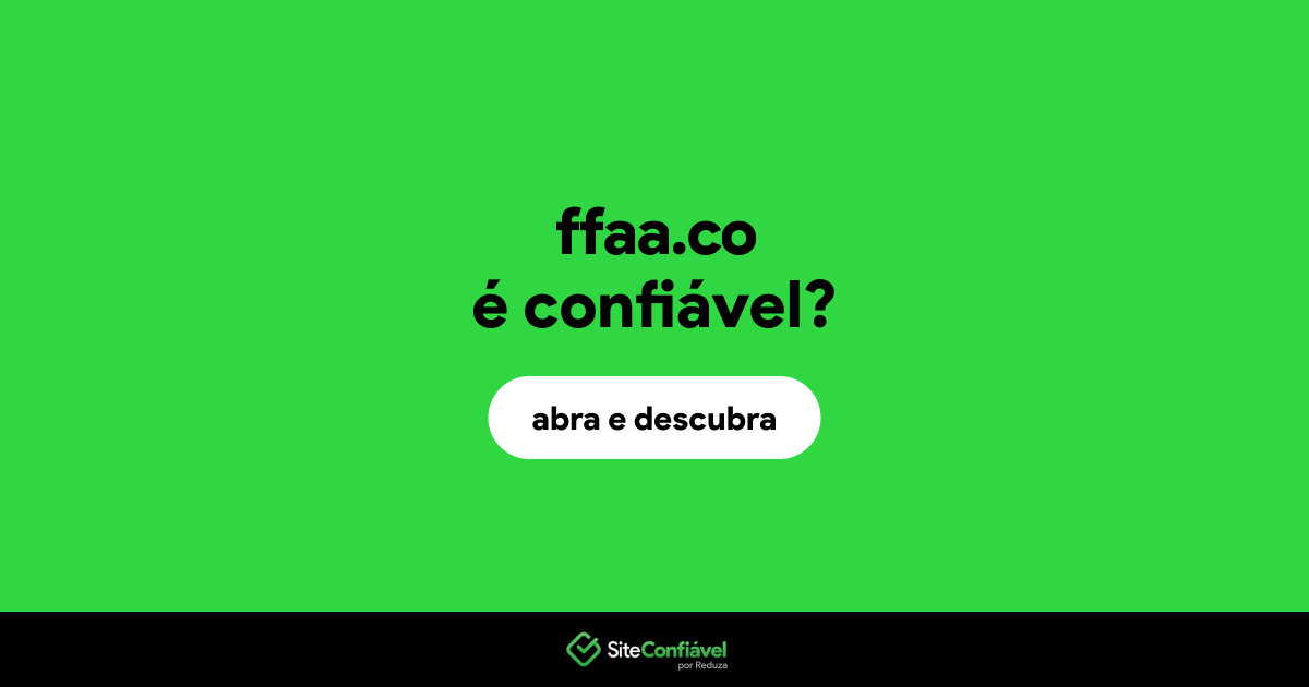 O site ffaa.co é confiável?