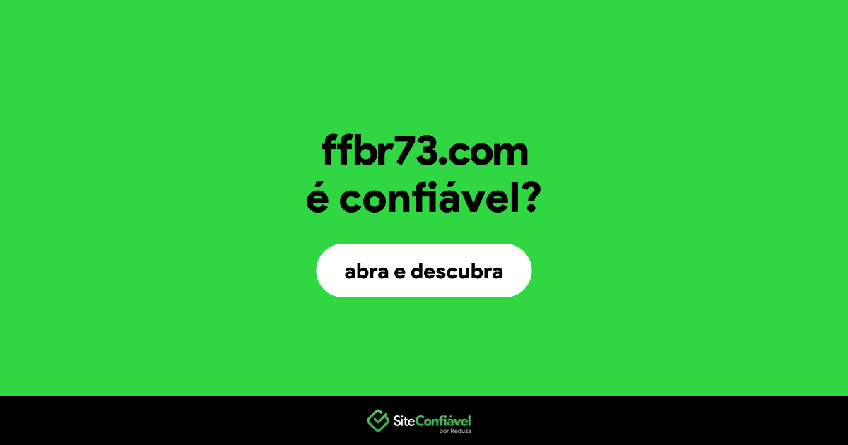 O site ffbr73.com é confiável?