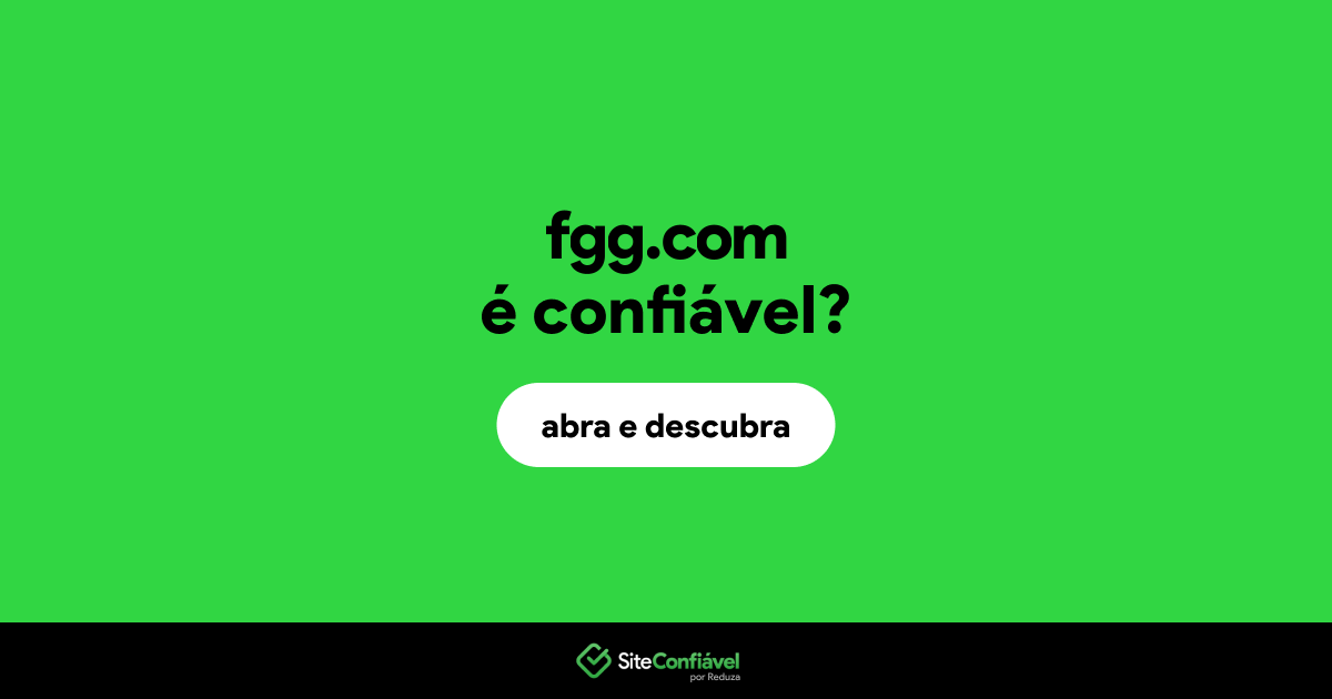 O site fgg.com é confiável?