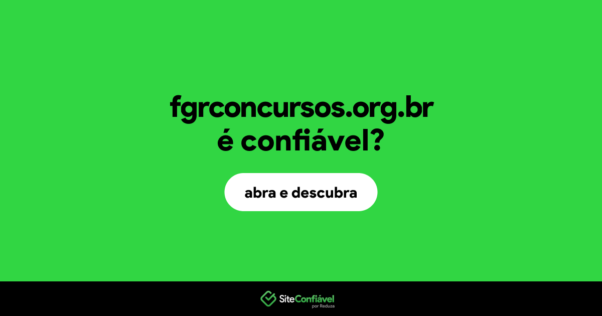O site fgrconcursos.org.br é confiável?