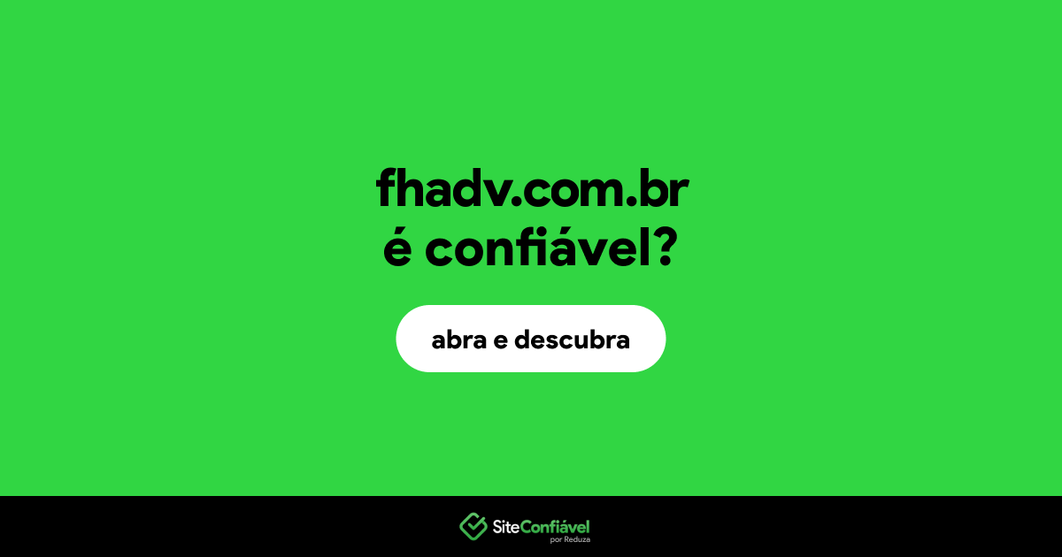 O site fhadv.com.br é confiável?