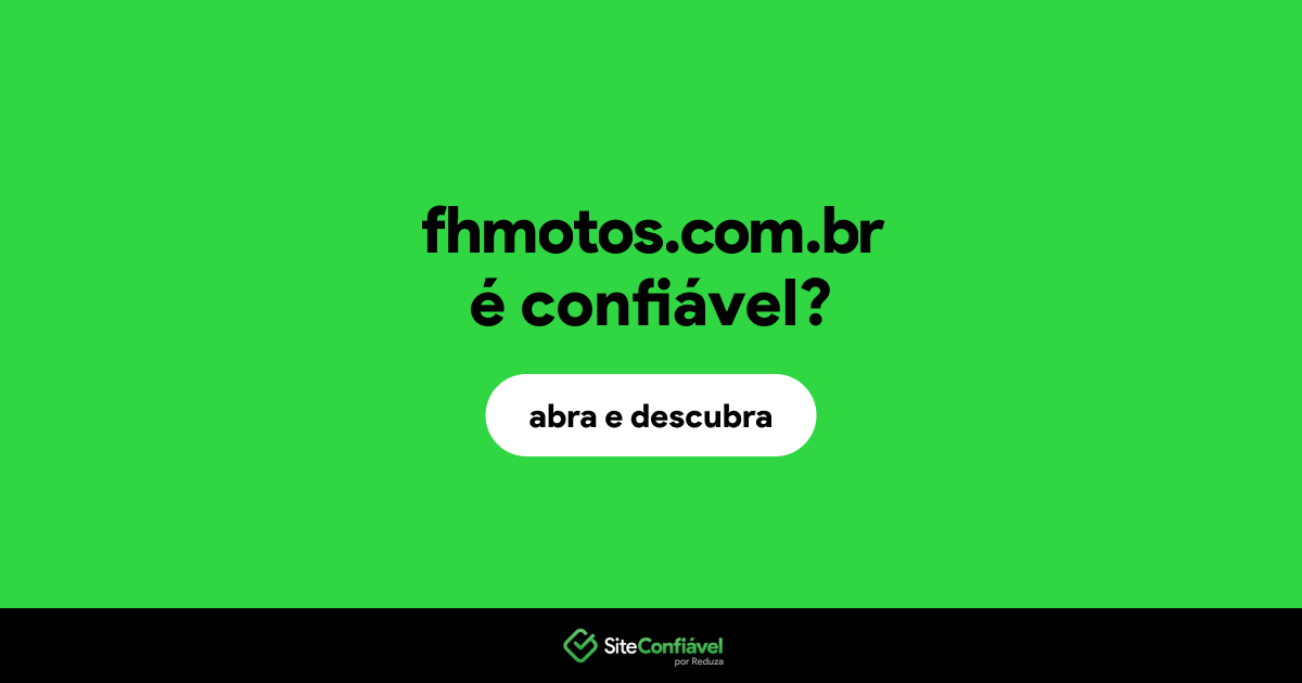 O site fhmotos.com.br é confiável?
