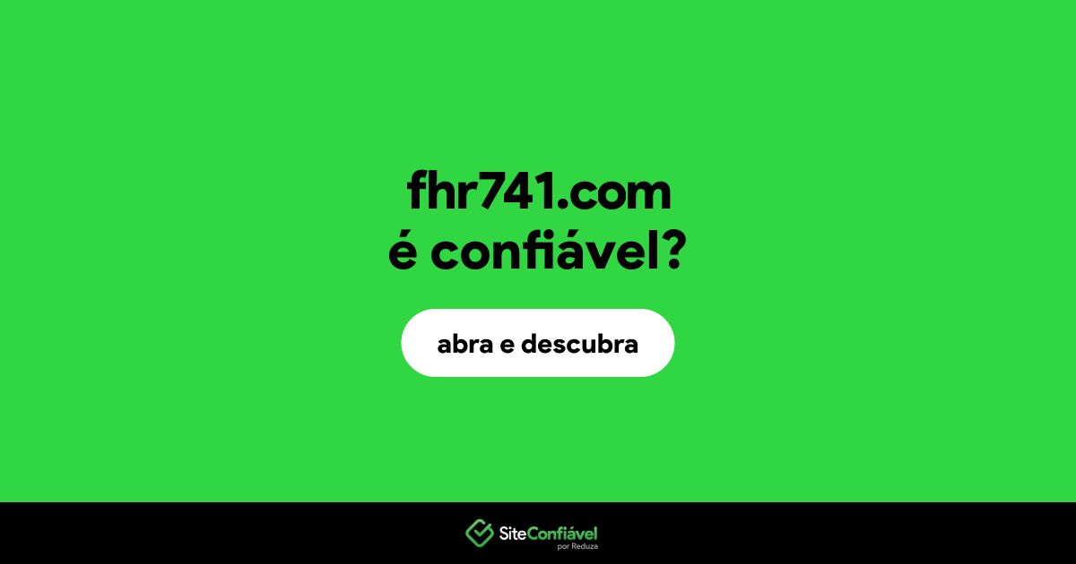 O site fhr741.com é confiável?