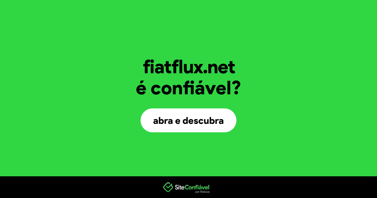 O site fiatflux.net é confiável?