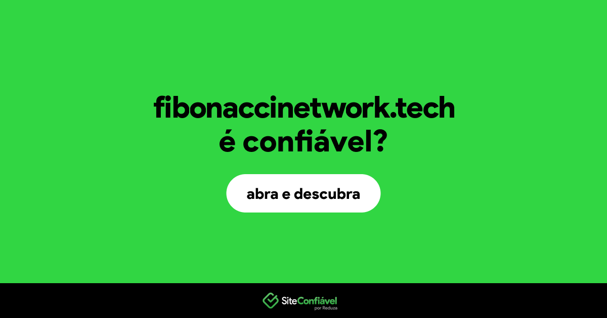 O site fibonaccinetwork.tech é confiável?