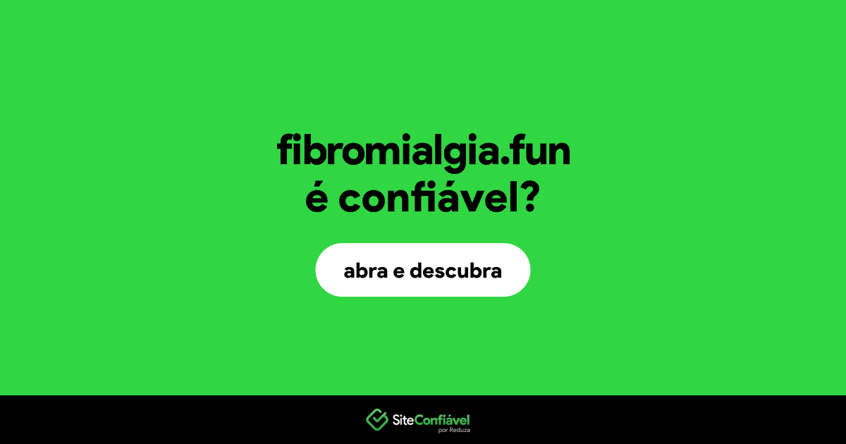 O site fibromialgia.fun é confiável?