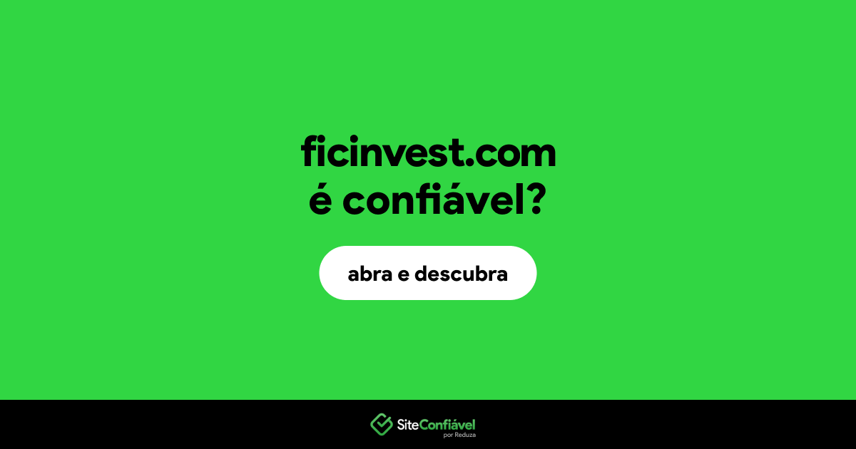 O site ficinvest.com é confiável?