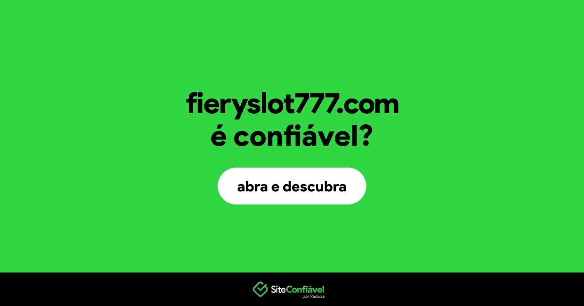 O site fieryslot777.com é confiável?