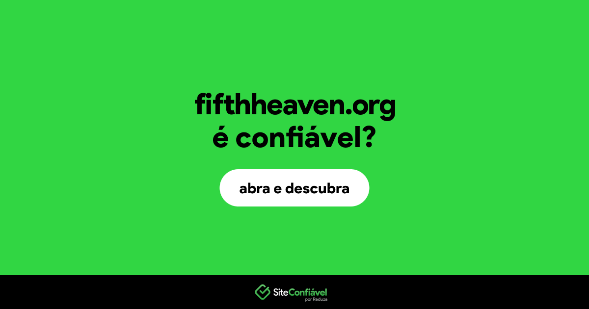 O site fifthheaven.org é confiável?