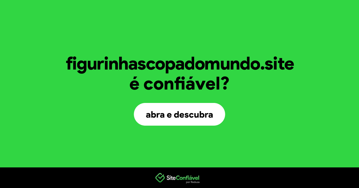 O site figurinhascopadomundo.site é confiável?