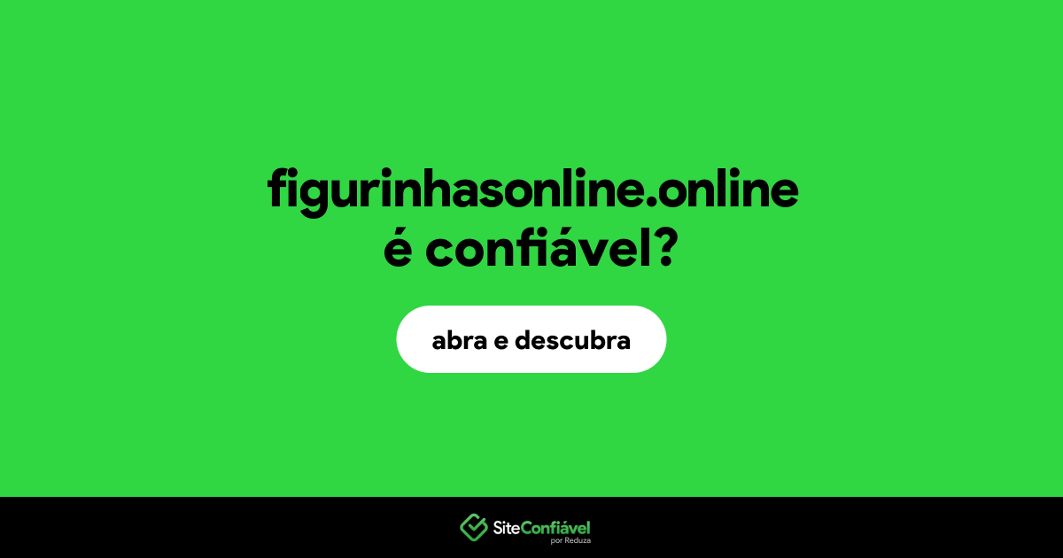 O site figurinhasonline.online é confiável?