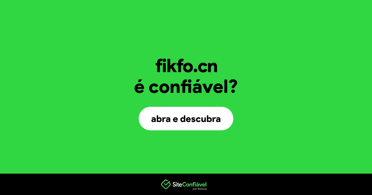 O site fikfo.cn é confiável?