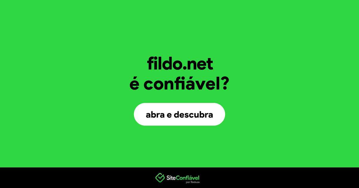 O site fildo.net é confiável?