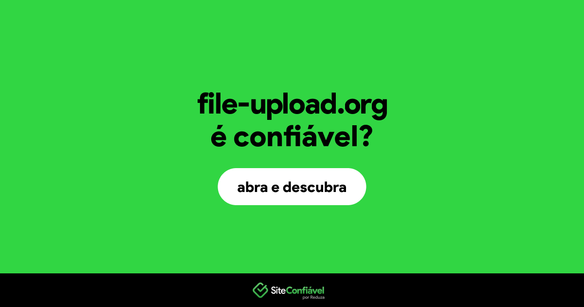 O site file-upload.org é confiável?