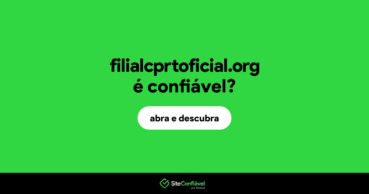 O site filialcprtoficial.org é confiável?