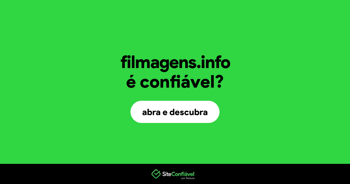 O site filmagens.info é confiável?