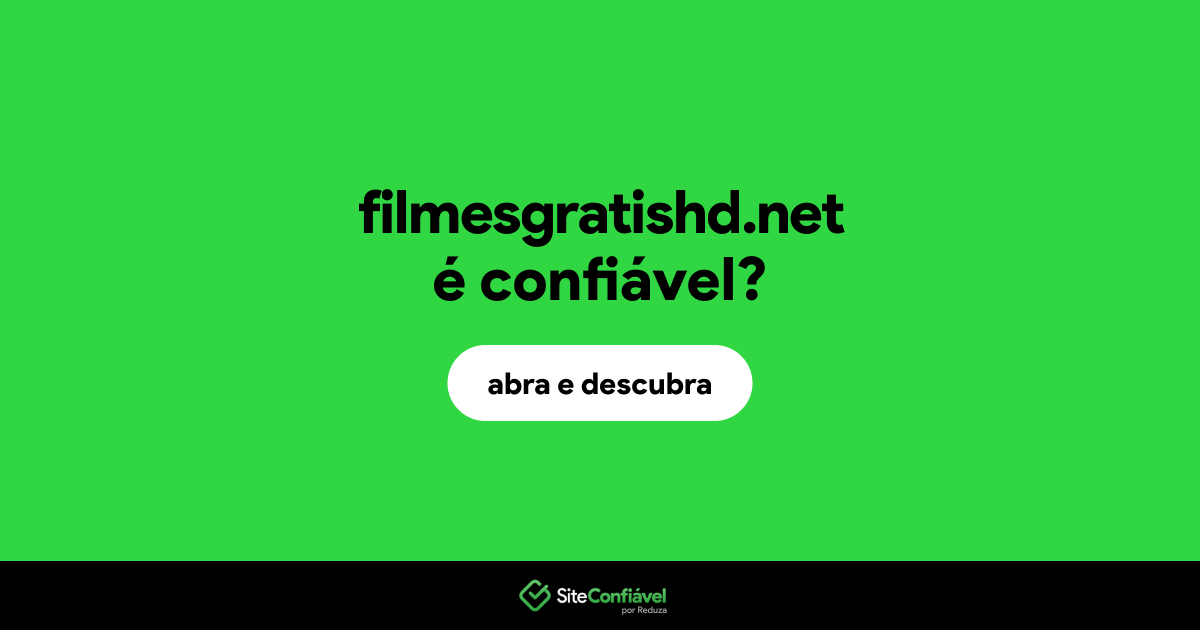 O site filmesgratishd.net é confiável?