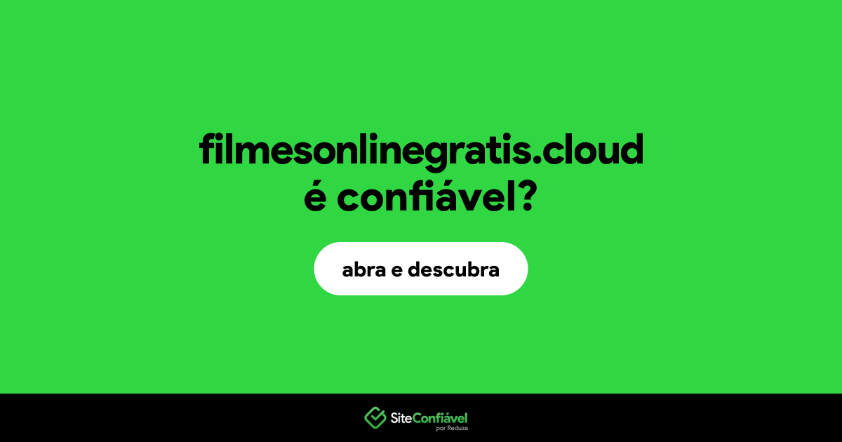 O site filmesonlinegratis.cloud é confiável?