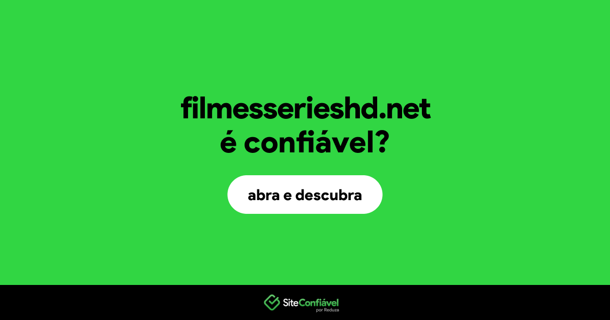 O site filmesserieshd.net é confiável?