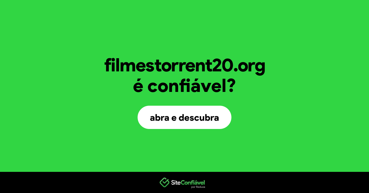 O site filmestorrent20.org é confiável?