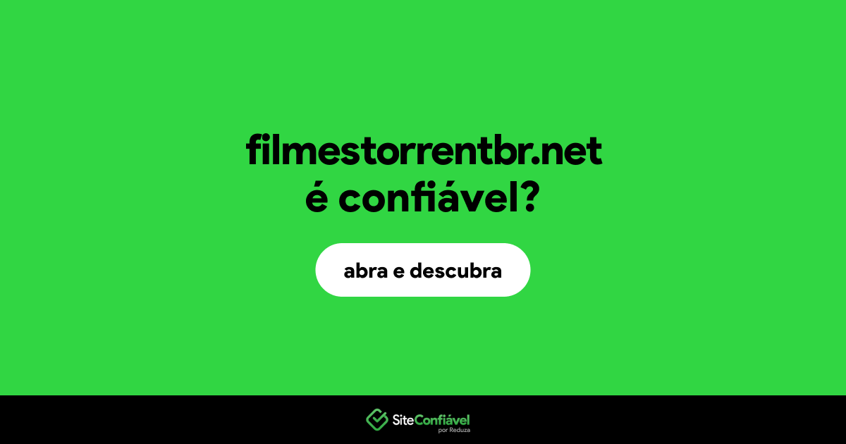 O site filmestorrentbr.net é confiável?