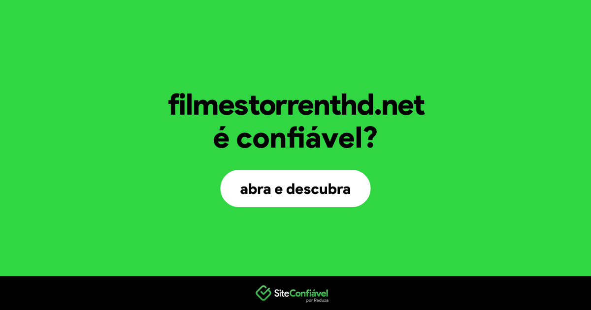 O site filmestorrenthd.net é confiável?