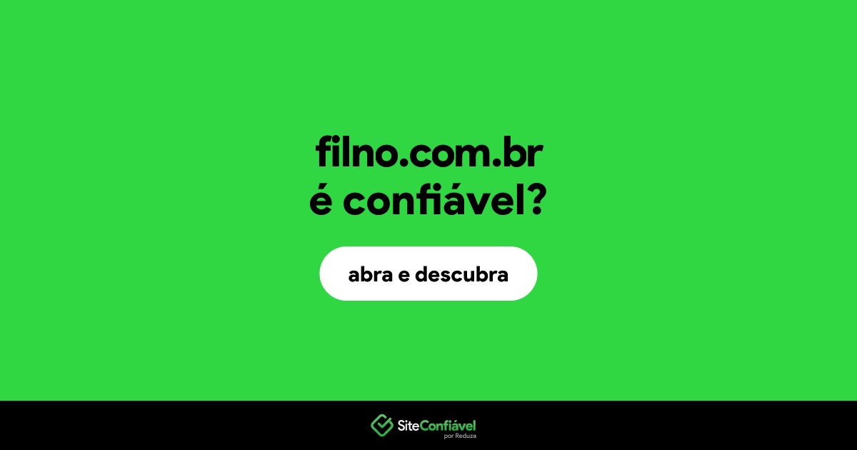 O site filno.com.br é confiável?