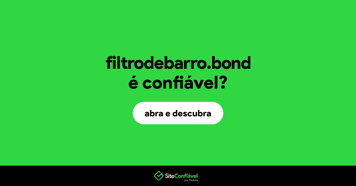 O site filtrodebarro.bond é confiável?