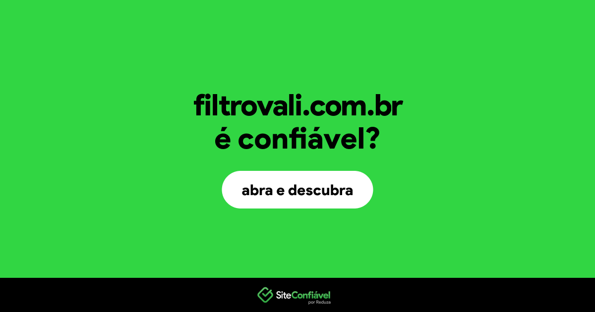 O site filtrovali.com.br é confiável?