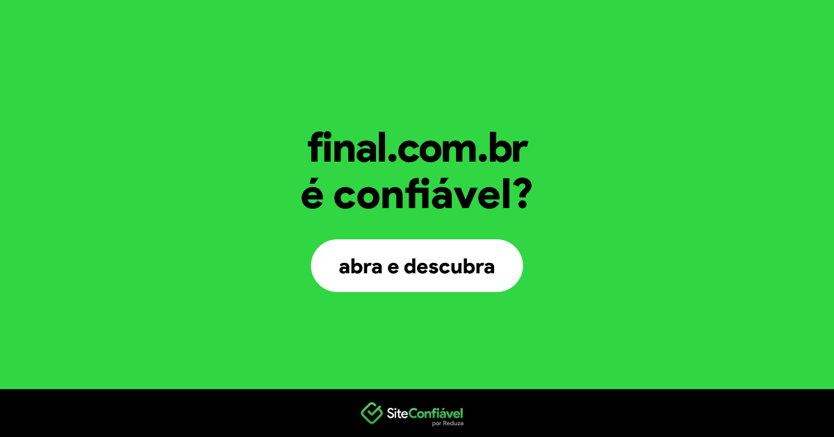 O site final.com.br é confiável?