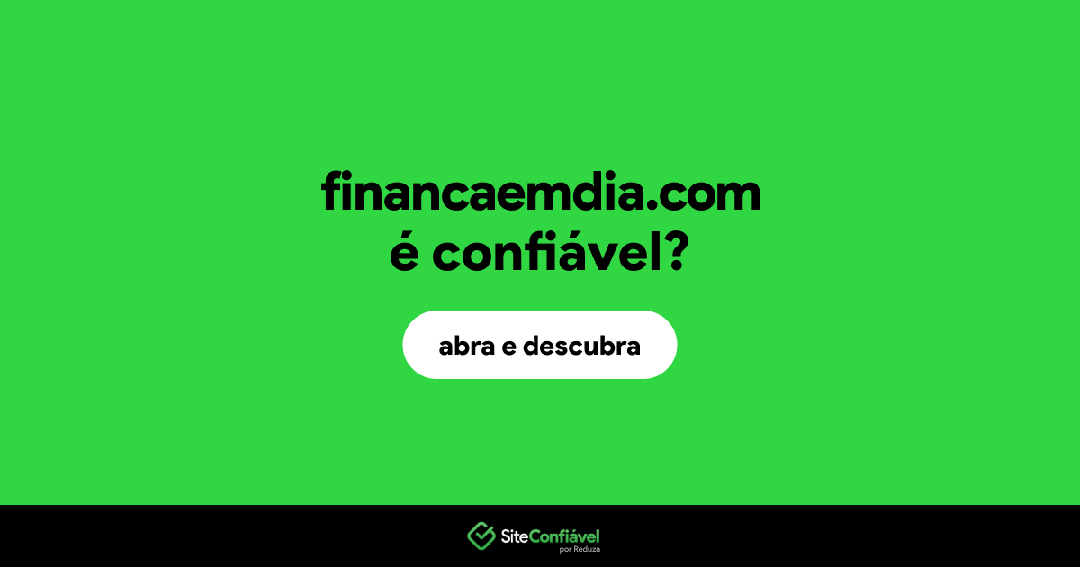 O site financaemdia.com é confiável?